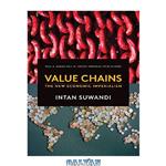 دانلود کتاب Value Chains: The New Economic Imperialism