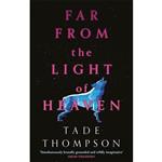 کتاب Far from the Light of Heaven اثر Tade Thompson انتشارات Orbit