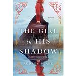 کتاب The Girl in His Shadow اثر جمعی از نویسندگان انتشارات Sourcebooks Landmark