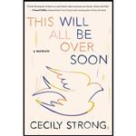 کتاب This Will All Be Over Soon: A Memoir اثر Cecily Strong انتشارات Simon  Schuster