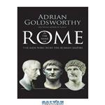 دانلود کتاب In the Name of Rome: The Men Who Won the Roman Empire