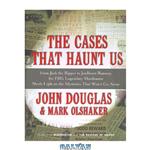 دانلود کتاب The Cases That Haunt Us: From Jack the Ripper to Jon Benet Ramsey