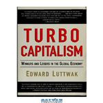 دانلود کتاب Turbo-Capitalism – Winners and Losers in Global Economy