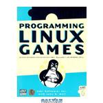 دانلود کتاب Programming Linux Games