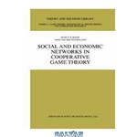 دانلود کتاب Social and Economic Networks in Cooperative Game Theory