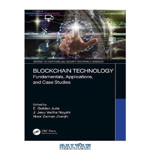 دانلود کتاب Blockchain Technology: Fundamentals, Applications, and Case Studies 