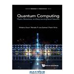 دانلود کتاب Quantum Computing: Physics, Blockchains, And Deep Learning Smart Networks: