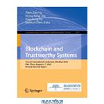 دانلود کتاب Blockchain and Trustworthy Systems: Second International Conference, BlockSys 2020, Dali, China, August 6–7, 2020, Revised Selected Papers