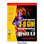 دانلود کتاب Advanced 3-D Game Programming with DirectX 8.0