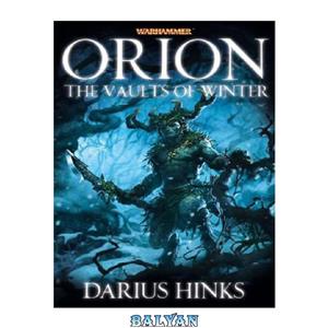 دانلود کتاب Orion- The Vaults of Winter 