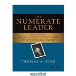 دانلود کتاب The Numerate Leader – How to Pull Game-Changing Insights from Statistical Data