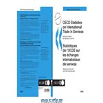 دانلود کتاب Oecd Statistics on International Trade in Services, Detailed Tables by Partner Country