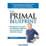 دانلود کتاب The Primal Blueprint: Reprogram Your Genes for Effortless Weight Loss, Vibrant Health and Boundless Energy