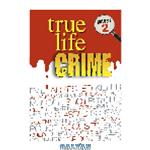 دانلود کتاب True Life Crime: Volume 2. From the pages of the top UK weekly Real People magazine