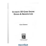دانلود کتاب Ultimate 3D Game Engine Design & Architecture (Charles River Media Game Development)