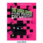 دانلود کتاب The Video Game Explosion: A History from PONG to PlayStation and Beyond