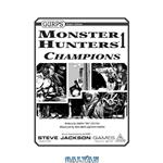 دانلود کتاب GURPS Monster Hunters 1: Champions