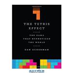 دانلود کتاب The Tetris Effect: The Game that Hypnotized the World