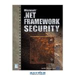 دانلود کتاب Microsoft .NET Framework Security