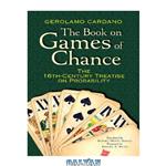 دانلود کتاب The Book on Games of Chance: The 16th-Century Treatise on Probability