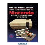 دانلود کتاب The NES Encyclopedia: Every Game Released for the Nintendo Entertainment System
