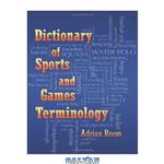 دانلود کتاب Dictionary of Sports and Games Terminology