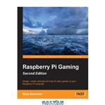 دانلود کتاب Raspberry Pi Gaming, 2nd Edition: Design, create, and play all kinds of video games on your Raspberry Pi computer