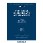 دانلود کتاب WTO- Technical Barriers and SPS Measures (Max Planck Commentaries on World Trade Law)