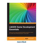 دانلود کتاب LibGDX Game Development Essentials: Make the most of game development features powered by LibGDX and create a side-scrolling action game, Thrust Copter