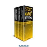 دانلود کتاب Stock Market Investing for Beginners: 6 Books in 1: Best Strategies and Tactics for Building Income by Trading Stocks, Bonds, Options, Forex, Cryptocurrencies, and more