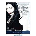 دانلود کتاب Almost to Die For: A Vampire Princess Novel (Vampire Princess of St. Paul)