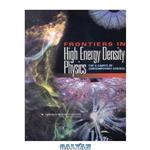 دانلود کتاب Frontiers in high energy density physics: The X-games of contemporary science