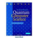 دانلود کتاب Quantum Computer Science: An Introduction
