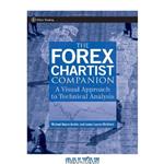 دانلود کتاب The Forex Chartist Companion: A Visual Approach to Technical Analysis