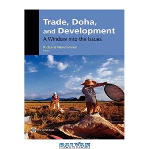 دانلود کتاب Trade, Doha, and Development: A Window into the Issues 