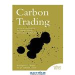 دانلود کتاب Carbon Trading – A Critical Conversation on Climate Change, Privatisation and Power