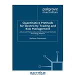 دانلود کتاب Quantitative Methods for Electricity Trading and Risk Management: Advanced Mathematical and Statistical Methods for Energy Finance