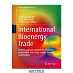 دانلود کتاب International Bioenergy Trade: History, status & outlook on securing sustainable bioenergy supply, demand and markets