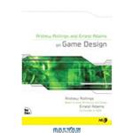 دانلود کتاب Andrew Rollings and Ernest Adams on Game Design