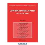 دانلود کتاب Combinatorial games : tic-tac-toe theory