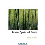 دانلود کتاب Outdoor Sports and Games