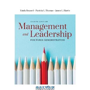 دانلود کتاب Management and leadership for nurse administrators