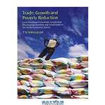 دانلود کتاب Trade, growth, and poverty reduction : least-developed countries, landlocked developing countries, and small states in the global economic system