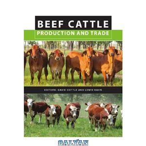 دانلود کتاب Beef Cattle Production And Trade