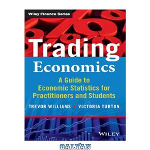 دانلود کتاب Trading Economics: A Guide to Economic Statistics for Practitioners and Students 