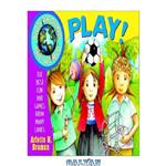 دانلود کتاب Kids Around the World Play!: The Best Fun and Games from Many Lands (Kids Around the World)