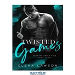 دانلود کتاب Twisted Games: A Dark Gang Romance (Boys of Briar Hall Book 3)