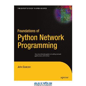 دانلود کتاب Foundations of Python network programming