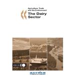 دانلود کتاب Agriculture Trade And The Environment The Dairy Sector (Agriculture, Trade and the Environment)