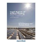 دانلود کتاب Legal Aspects of Carbon Trading: Kyoto, Copenhagen, and Beyond